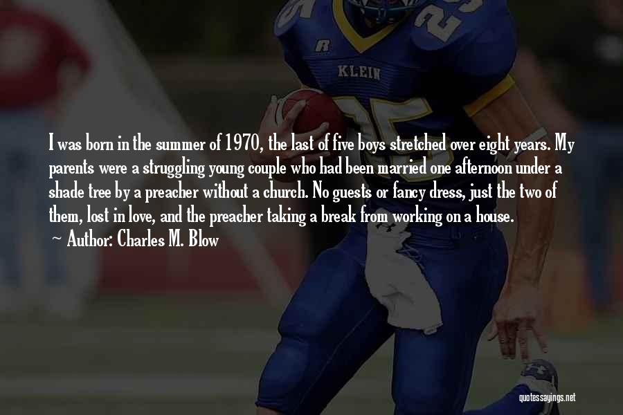 Preacher Quotes By Charles M. Blow