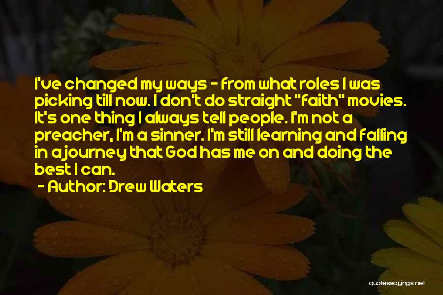 Preacher Quotes By Drew Waters