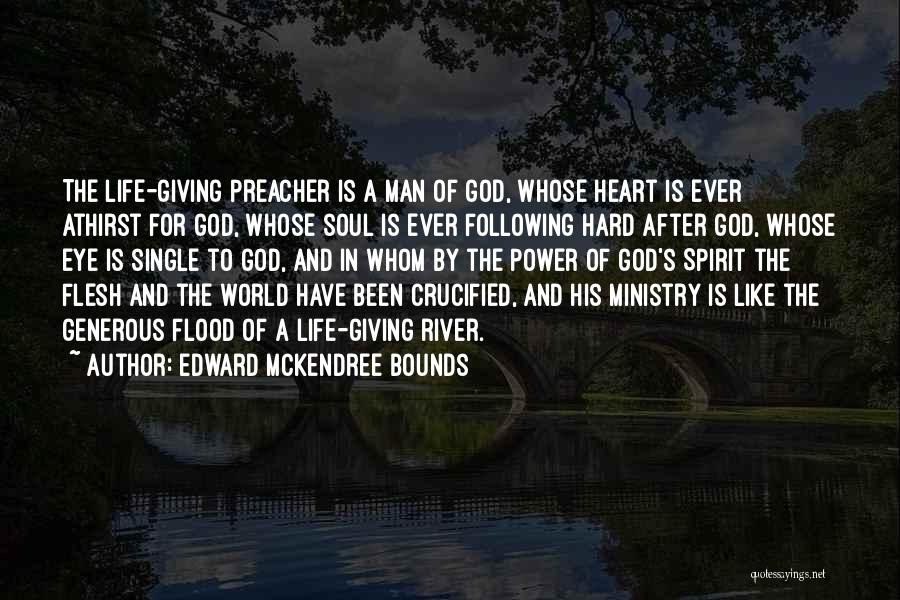 Preacher Quotes By Edward McKendree Bounds