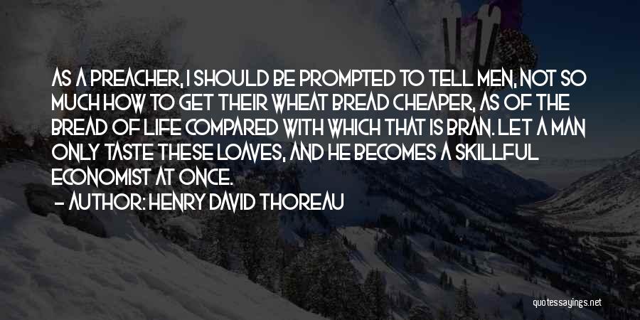 Preacher Quotes By Henry David Thoreau