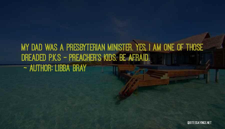 Preacher Quotes By Libba Bray