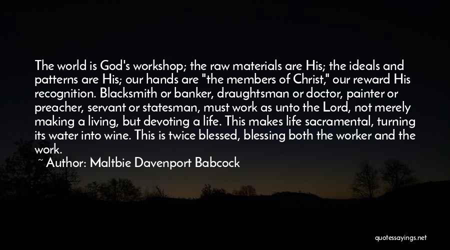 Preacher Quotes By Maltbie Davenport Babcock