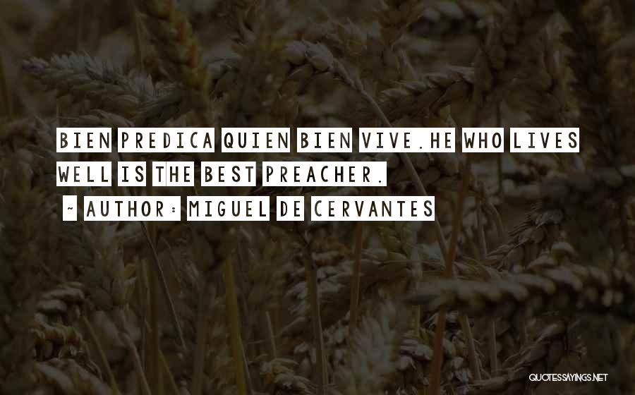 Preacher Quotes By Miguel De Cervantes