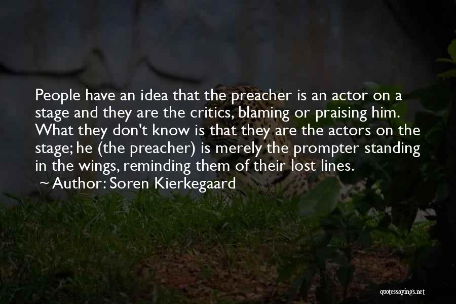 Preacher Quotes By Soren Kierkegaard