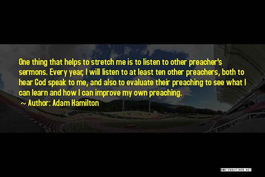 Preachers And Preaching Quotes By Adam Hamilton