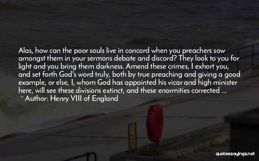 Preachers And Preaching Quotes By Henry VIII Of England