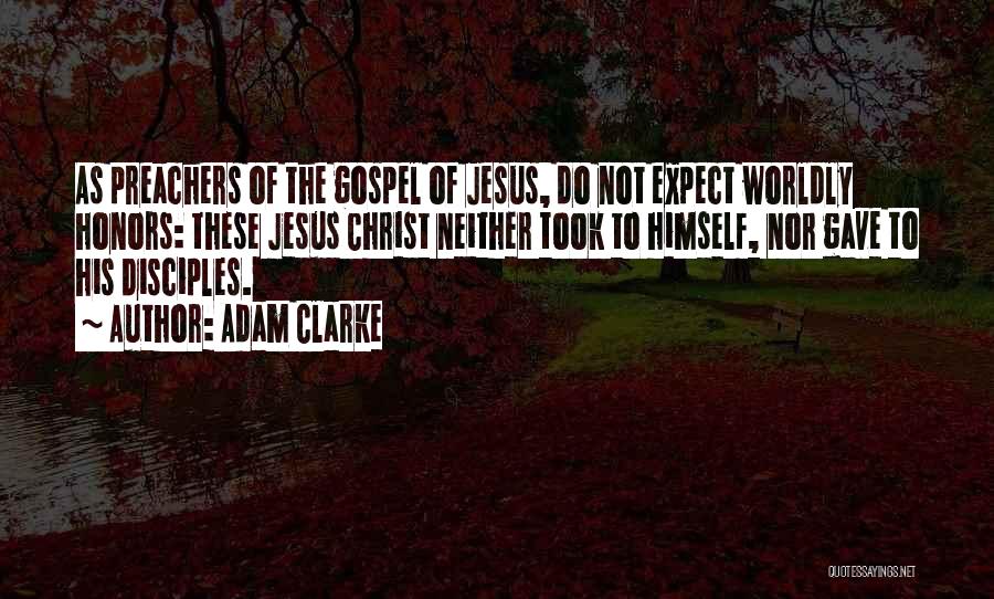 Preachers Quotes By Adam Clarke