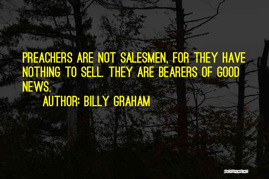 Preachers Quotes By Billy Graham