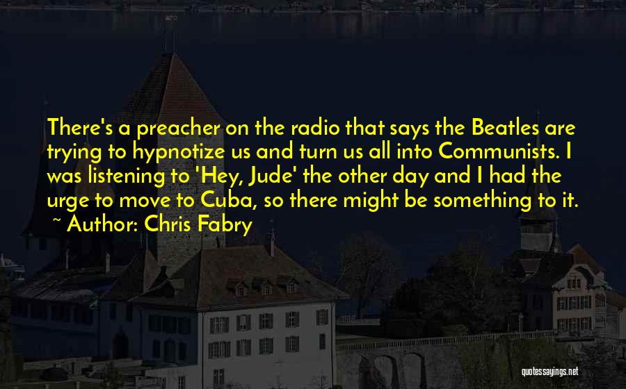 Preachers Quotes By Chris Fabry