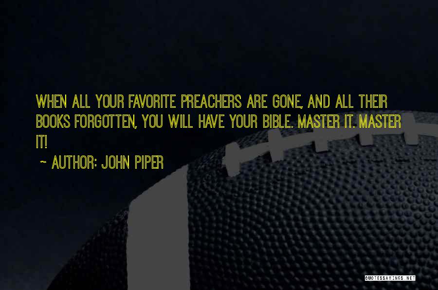 Preachers Quotes By John Piper