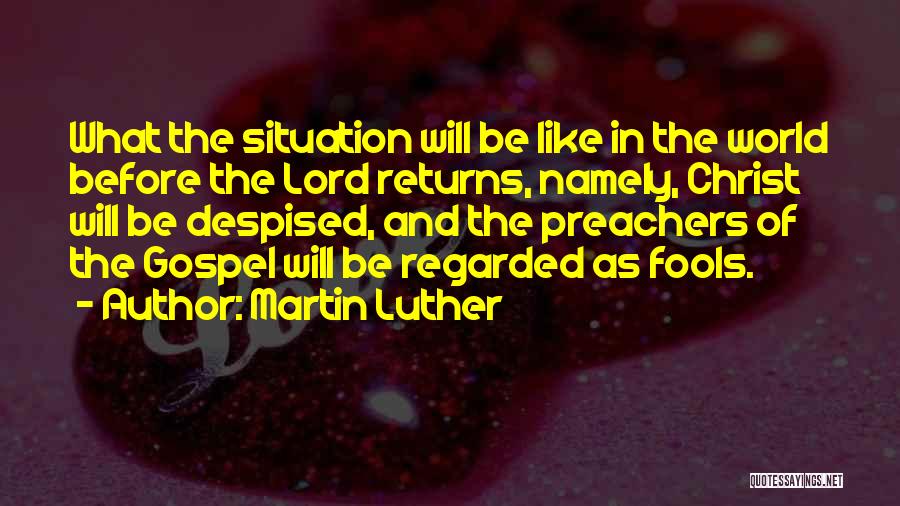 Preachers Quotes By Martin Luther