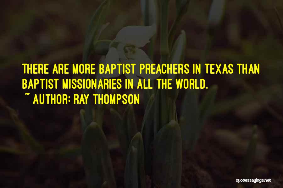 Preachers Quotes By Ray Thompson