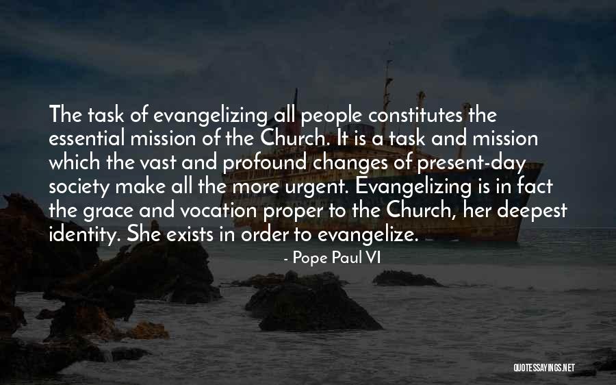 Preachiness Quotes By Pope Paul VI Preachiness Quotes By Pope Paul VI