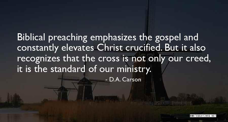 Preaching Gospel Quotes By D. A. Carson Preaching Gospel Quotes By D. A. Carson