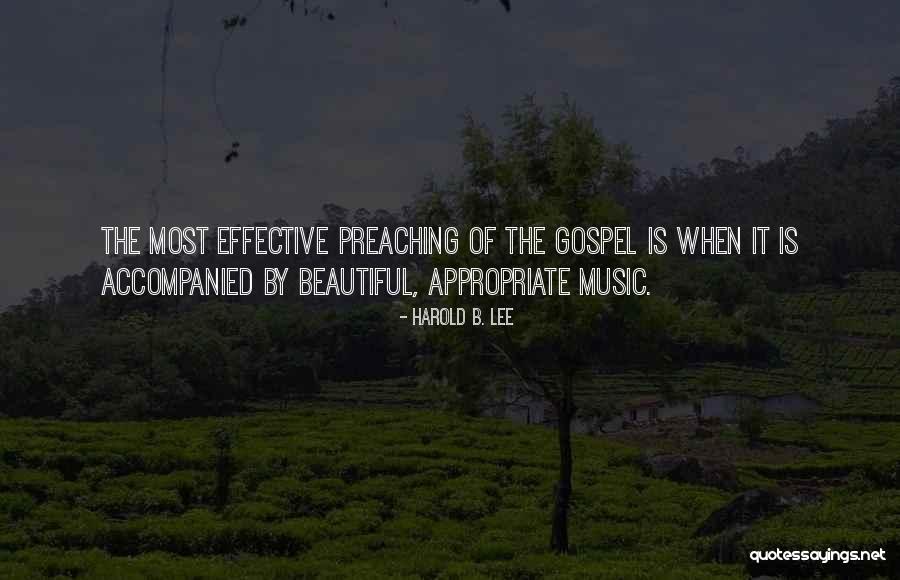 Preaching Gospel Quotes By Harold B. Lee Preaching Gospel Quotes By Harold B. Lee