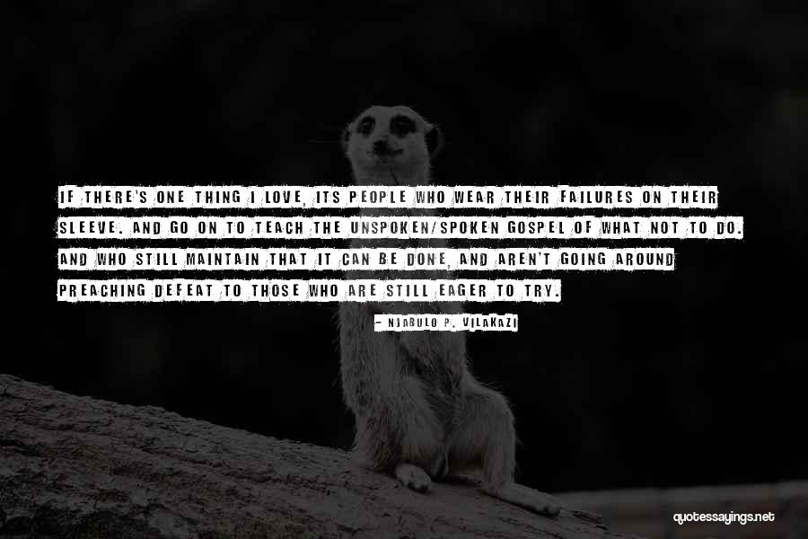 Preaching Gospel Quotes By Njabulo P. Vilakazi Preaching Gospel Quotes By Njabulo P. Vilakazi