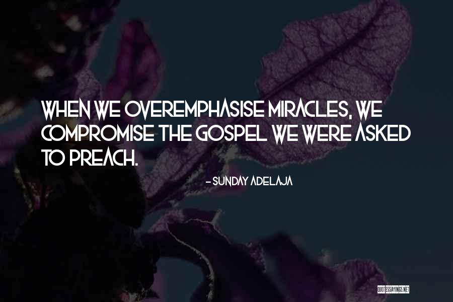 Preaching Gospel Quotes By Sunday Adelaja Preaching Gospel Quotes By Sunday Adelaja