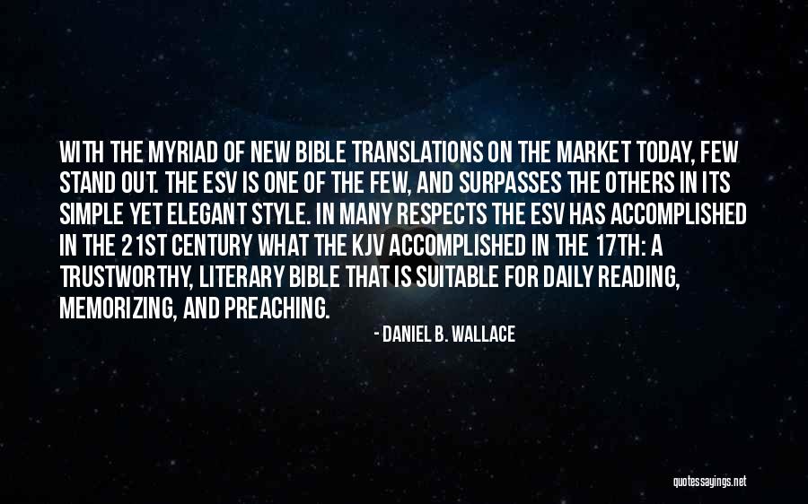Preaching In Bible Quotes By Daniel B. Wallace Preaching In Bible Quotes By Daniel B. Wallace
