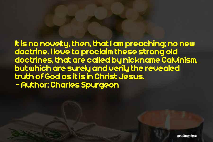 Preaching Spurgeon Quotes By Charles Spurgeon