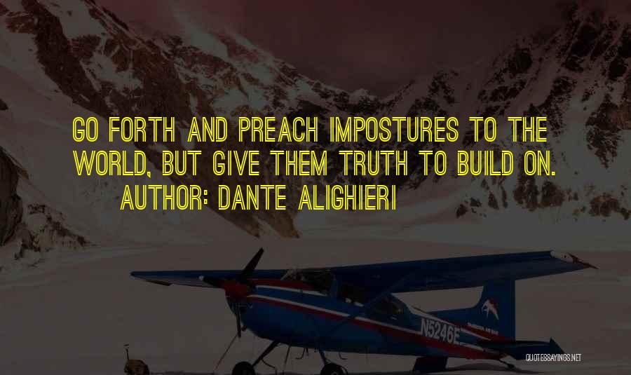 Preaching The Truth Quotes By Dante Alighieri