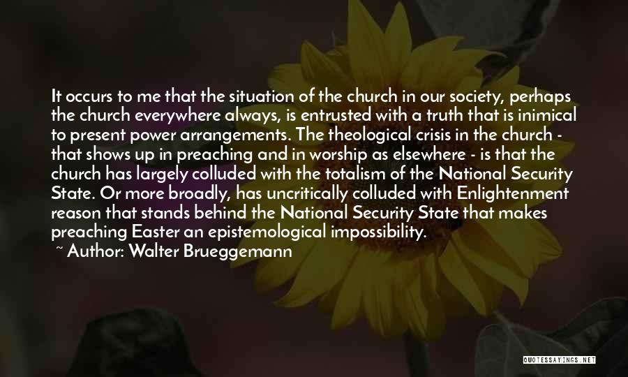 Preaching The Truth Quotes By Walter Brueggemann