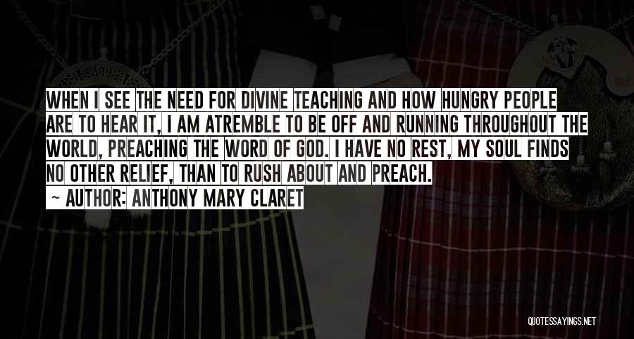 Preaching The Word Of God Quotes By Anthony Mary Claret