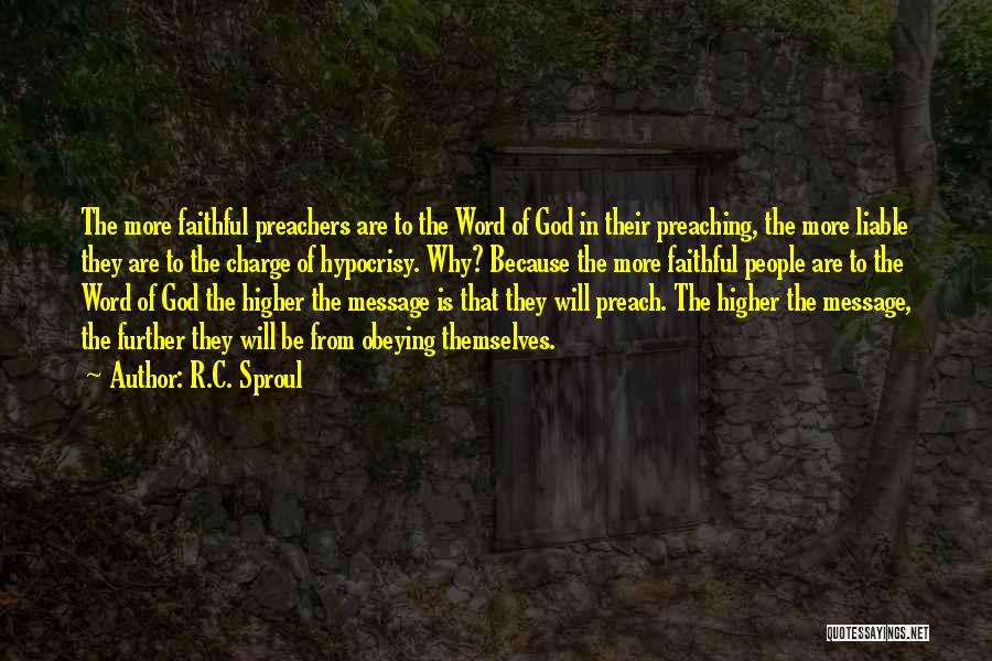 Preaching The Word Of God Quotes By R.C. Sproul