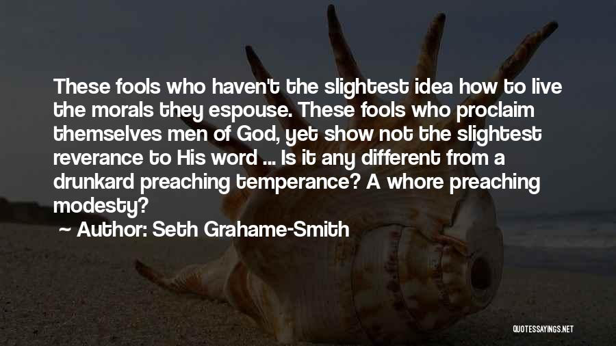 Preaching The Word Of God Quotes By Seth Grahame-Smith