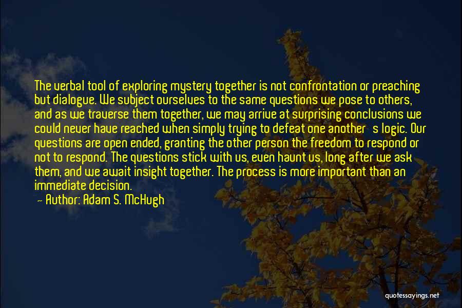 Preaching To Others Quotes By Adam S. McHugh