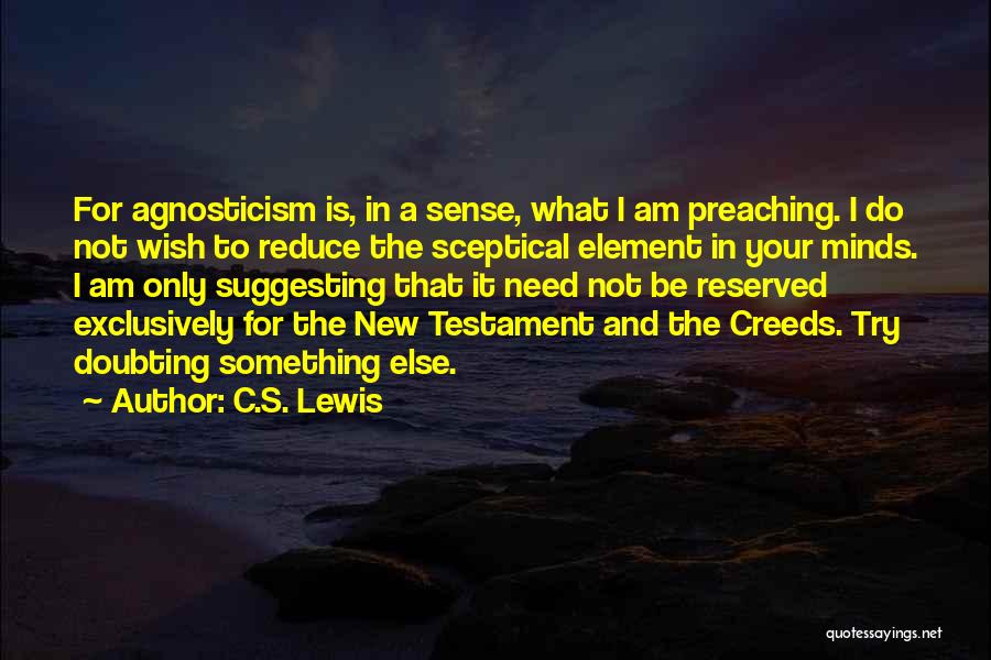 Preaching To Others Quotes By C.S. Lewis