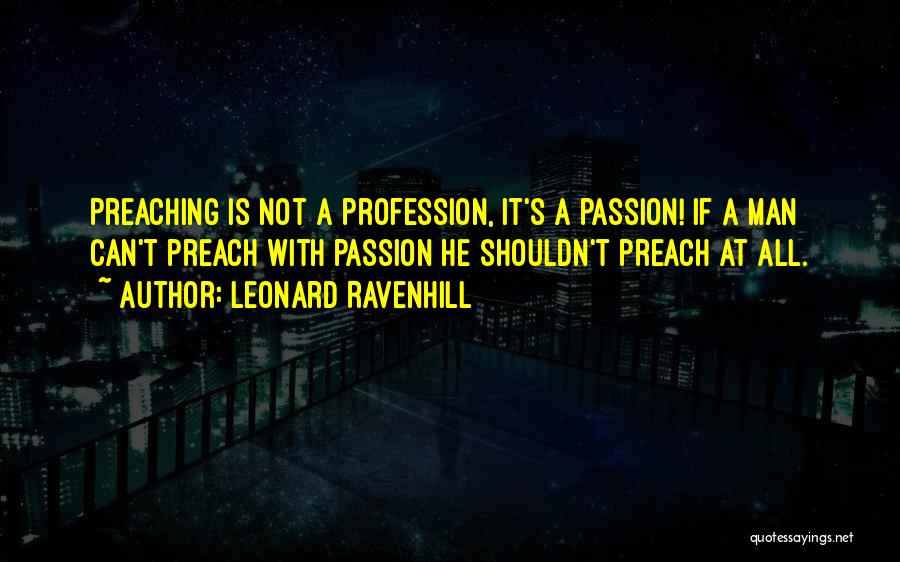 Preaching To Others Quotes By Leonard Ravenhill