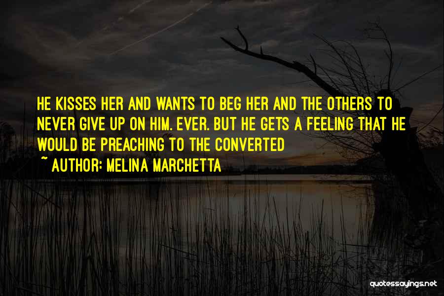 Preaching To Others Quotes By Melina Marchetta