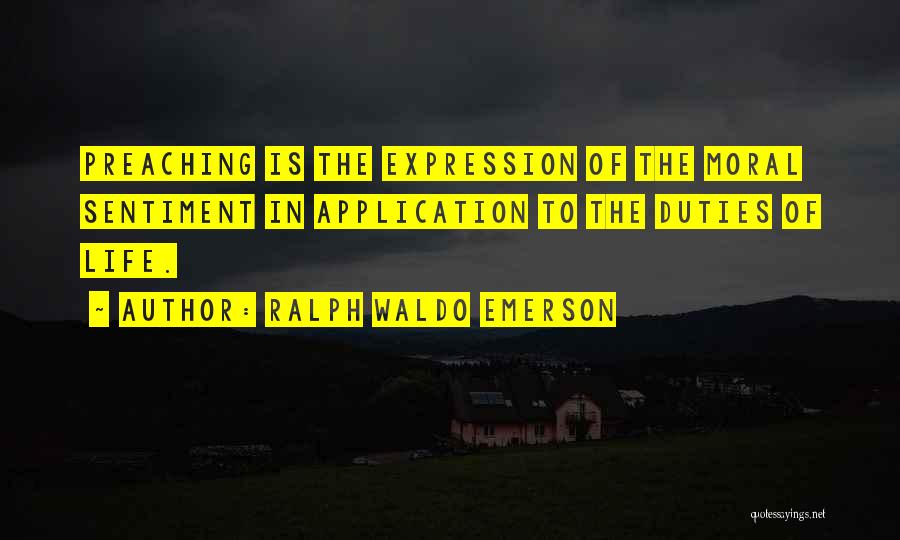 Preaching To Others Quotes By Ralph Waldo Emerson