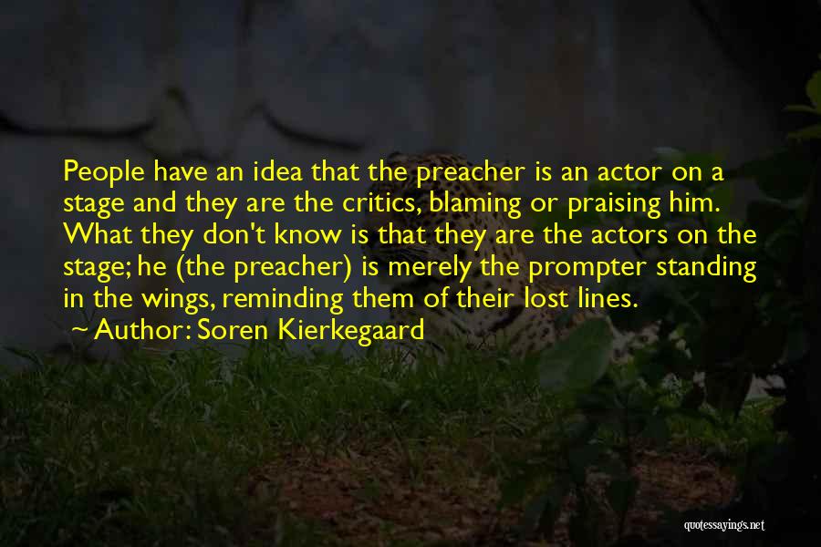 Preaching To Others Quotes By Soren Kierkegaard