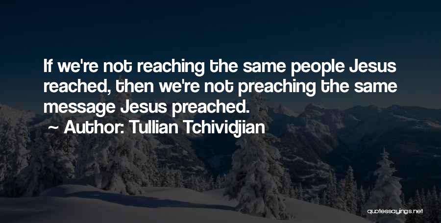 Preaching To Others Quotes By Tullian Tchividjian