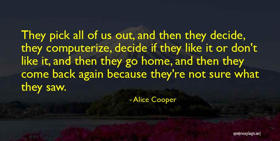 Preachments Quotes By Alice Cooper Preachments Quotes By Alice Cooper