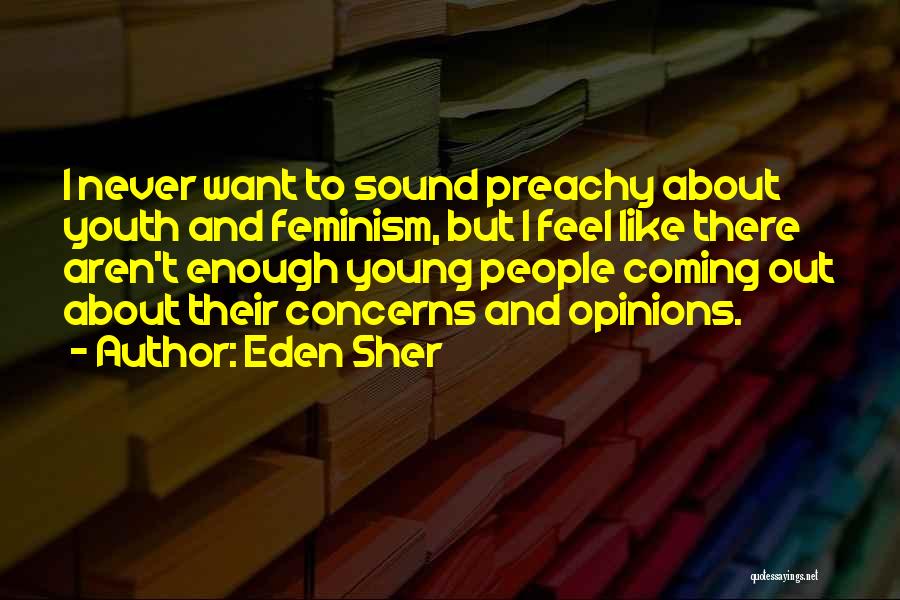 Preachy Quotes By Eden Sher