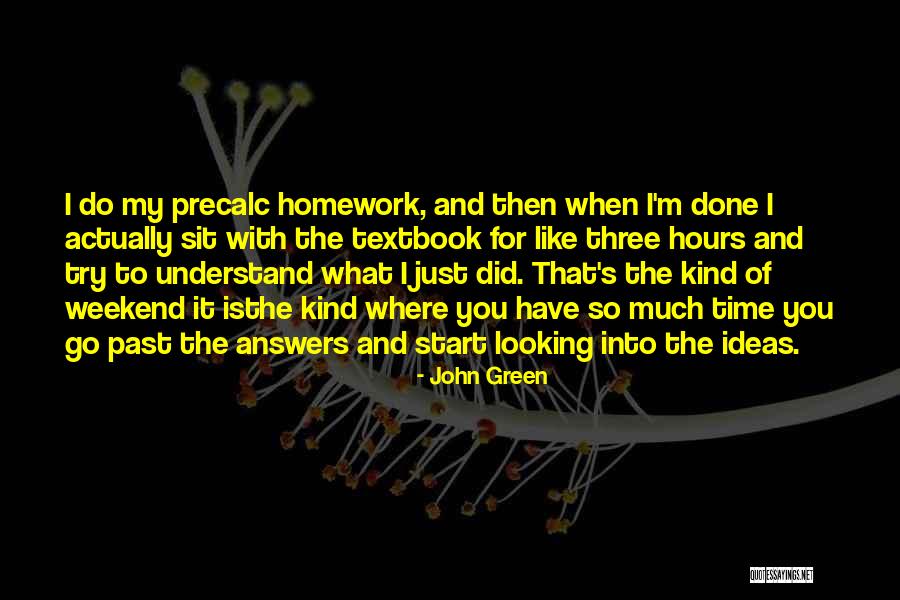 Precalc Quotes By John Green