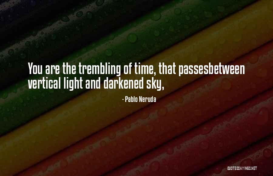 Precalc Quotes By Pablo Neruda