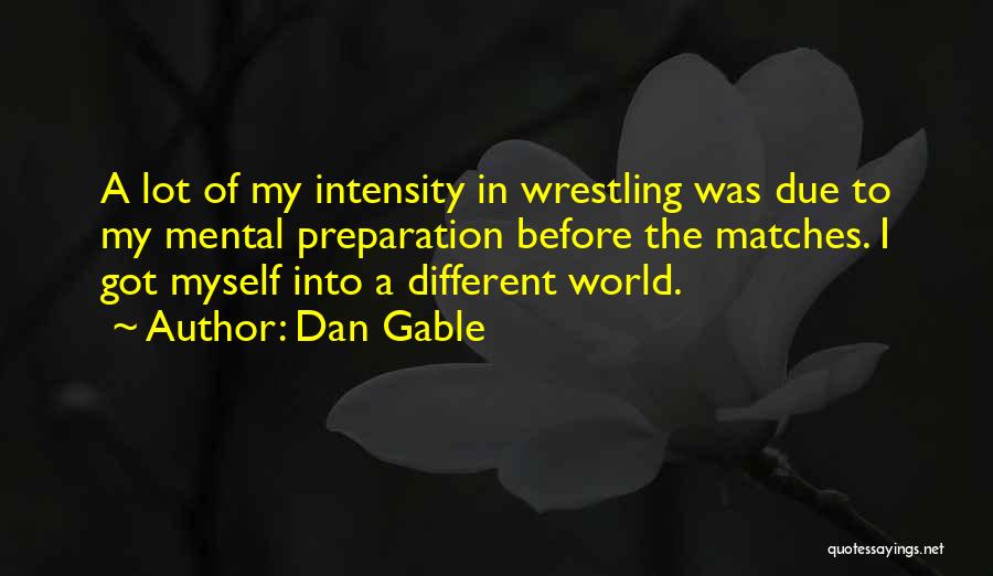 Precambrian Timeline Quotes By Dan Gable