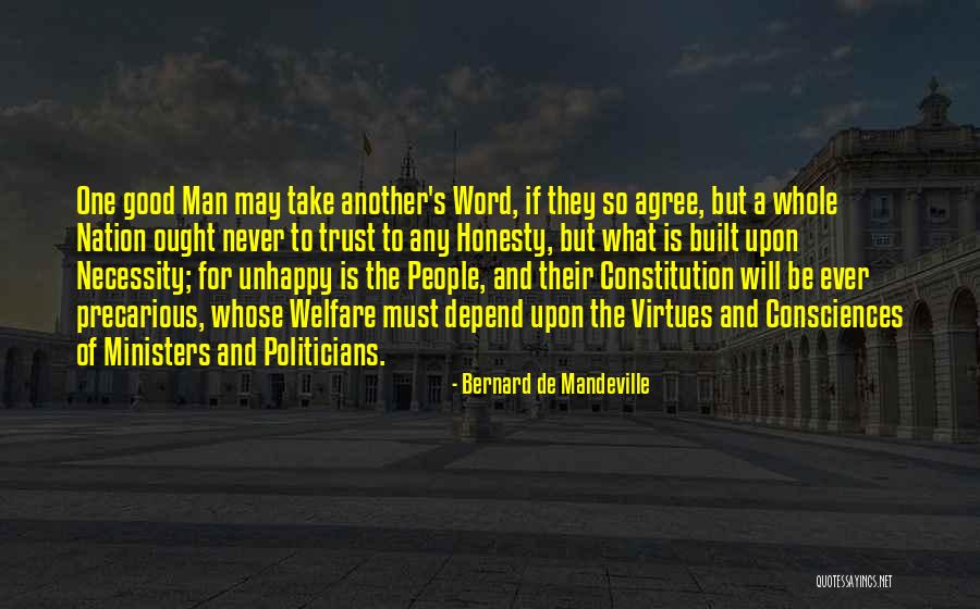 Precarious Quotes By Bernard De Mandeville Precarious Quotes By Bernard De Mandeville