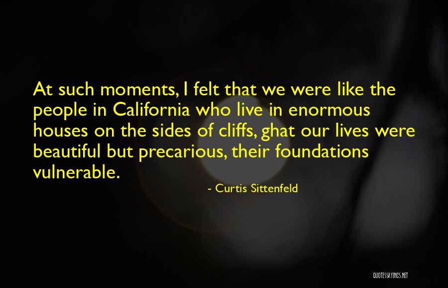 Precarious Quotes By Curtis Sittenfeld