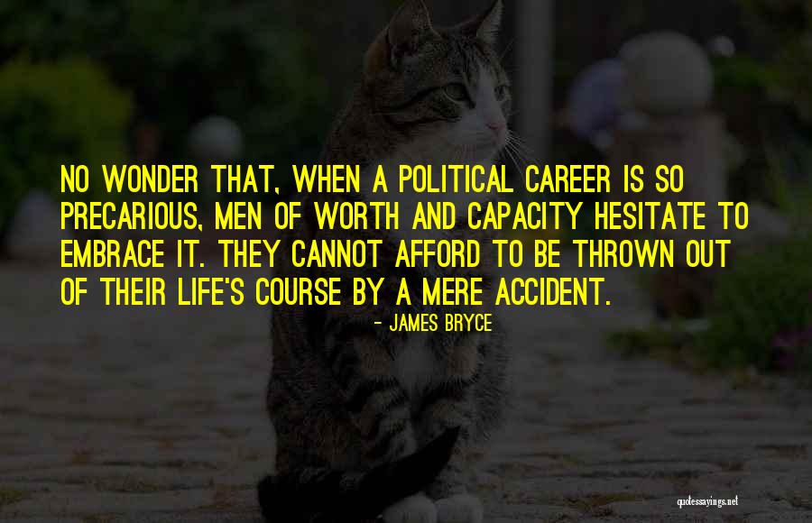 Precarious Quotes By James Bryce Precarious Quotes By James Bryce