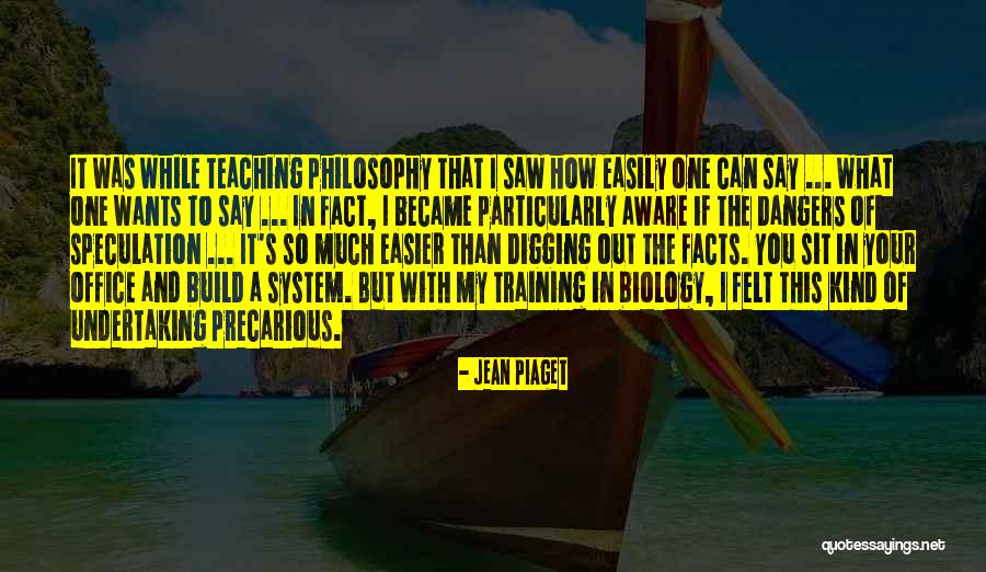 Precarious Quotes By Jean Piaget