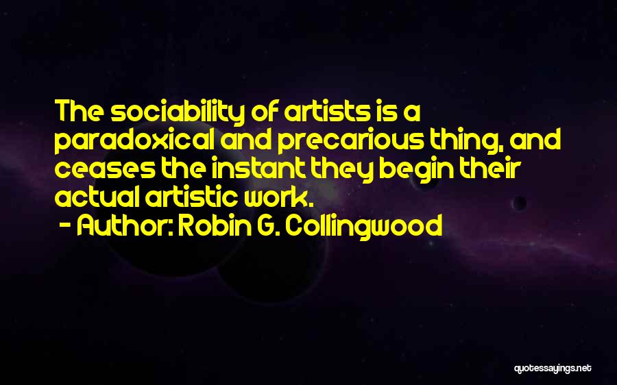 Precarious Quotes By Robin G. Collingwood