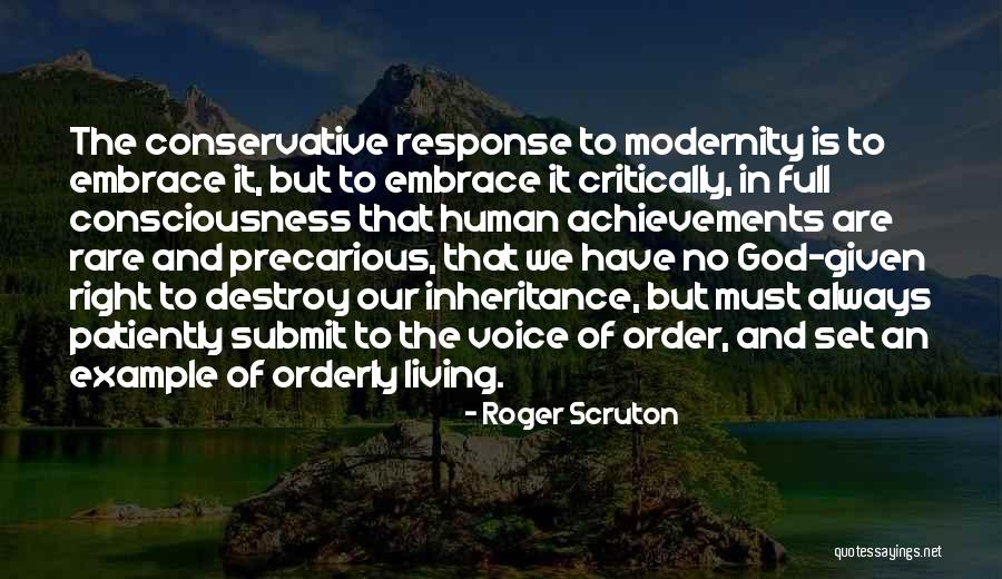 Precarious Quotes By Roger Scruton