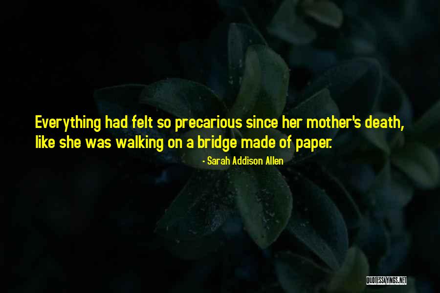 Precarious Quotes By Sarah Addison Allen Precarious Quotes By Sarah Addison Allen
