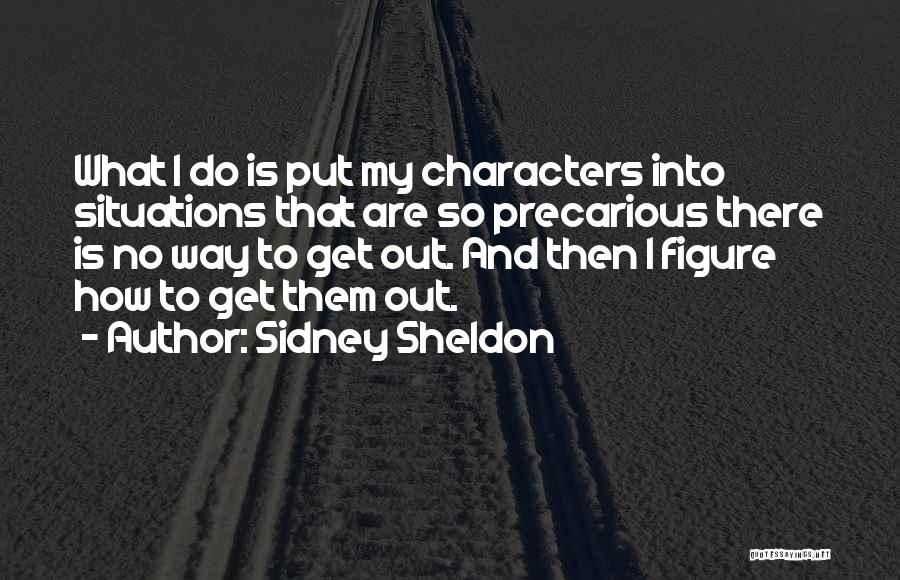 Precarious Quotes By Sidney Sheldon