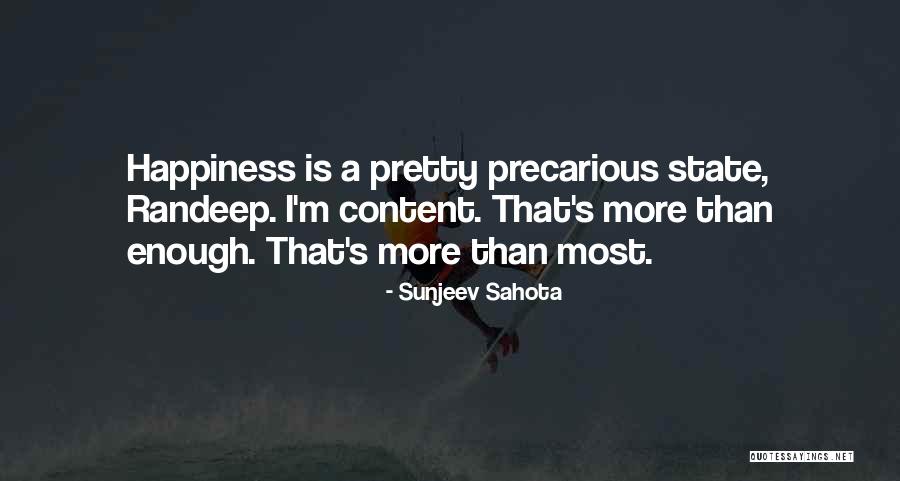 Precarious Quotes By Sunjeev Sahota