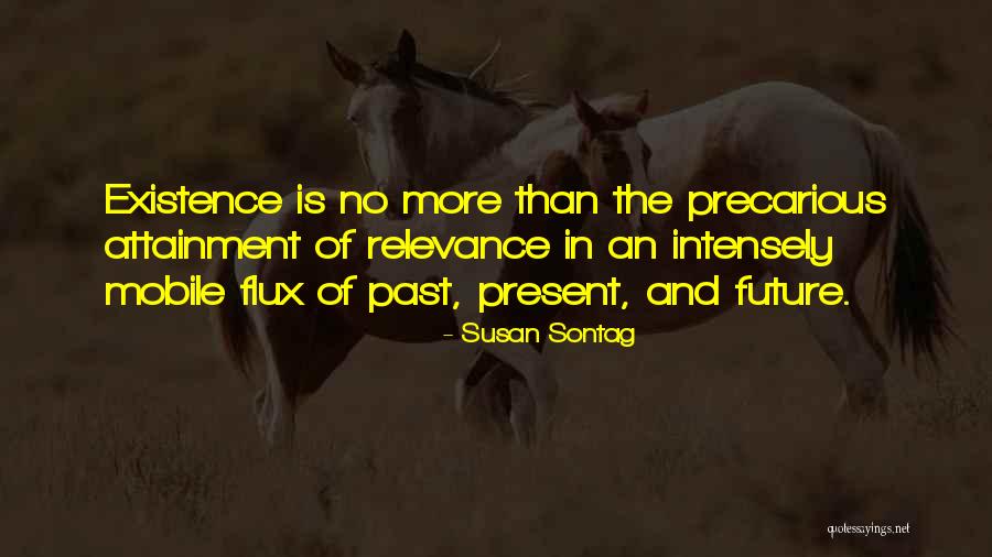 Precarious Quotes By Susan Sontag Precarious Quotes By Susan Sontag